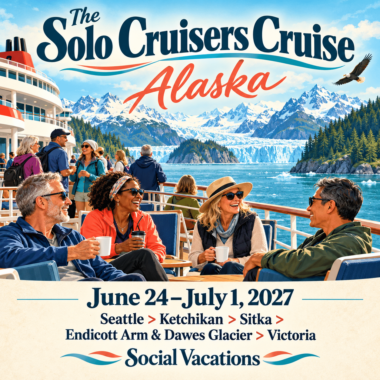 The Solo Cruisers Cruise - Alaska June 24-July 1, 2027